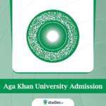 Aga Khan University Admission 2022 Online Apply www aku edu