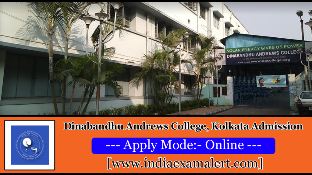 Dinabandhu Andrews College Admission 2022 B A B Com B Sc